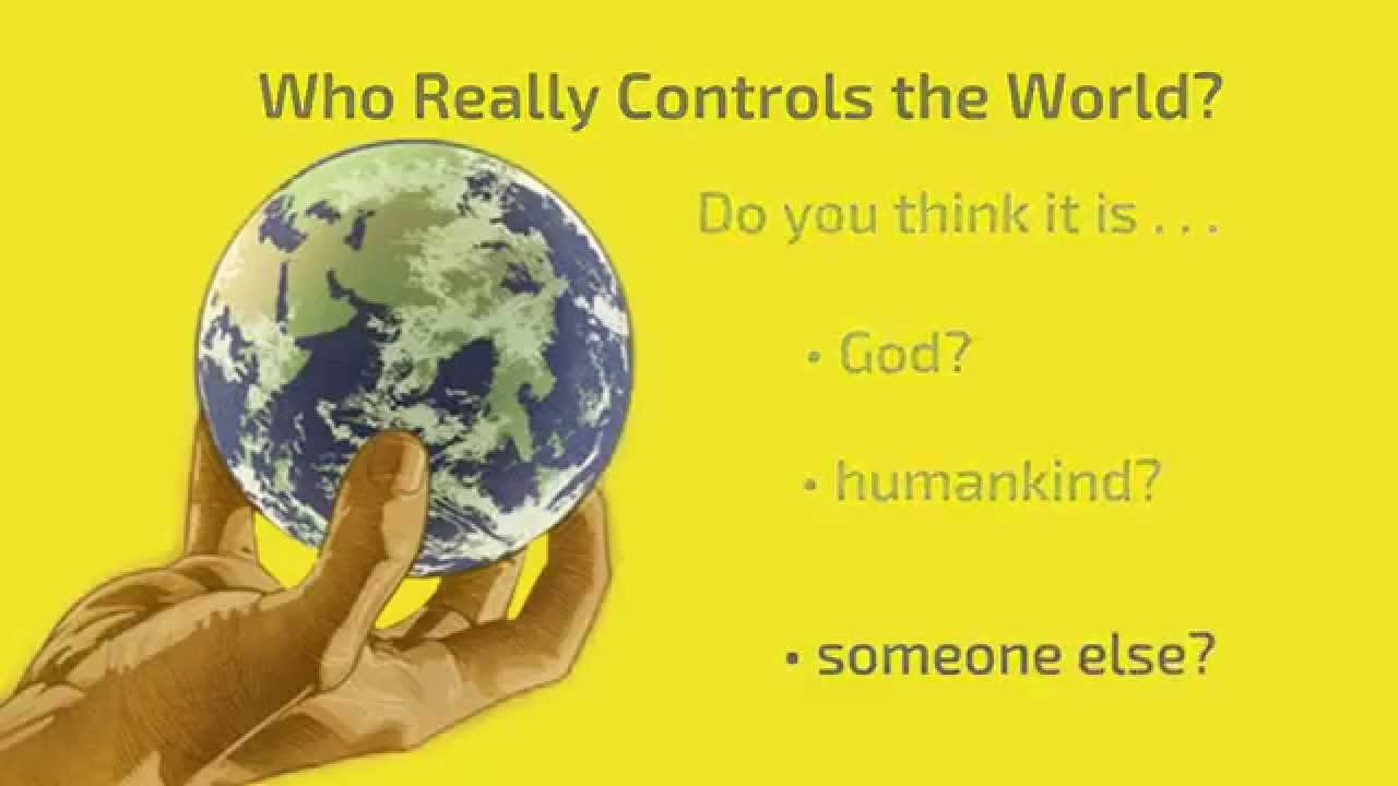 Who Really Controls the World ?